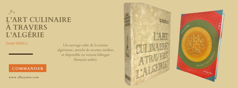 L'Art culinaire à travers l'Algérie de Zineb Sekelli : le grand retour du best-seller de la cuisine algérienne