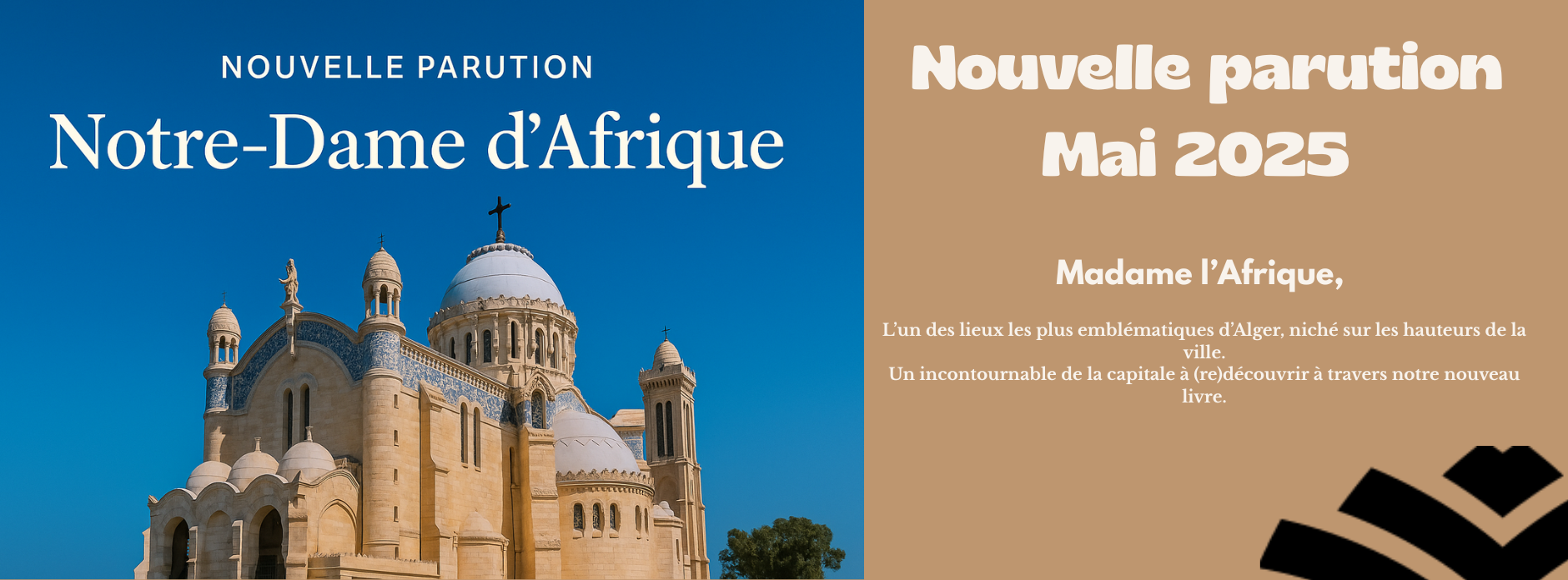 Notre-Dame d'Afrique : joyau d'Alger et témoin de son histoire