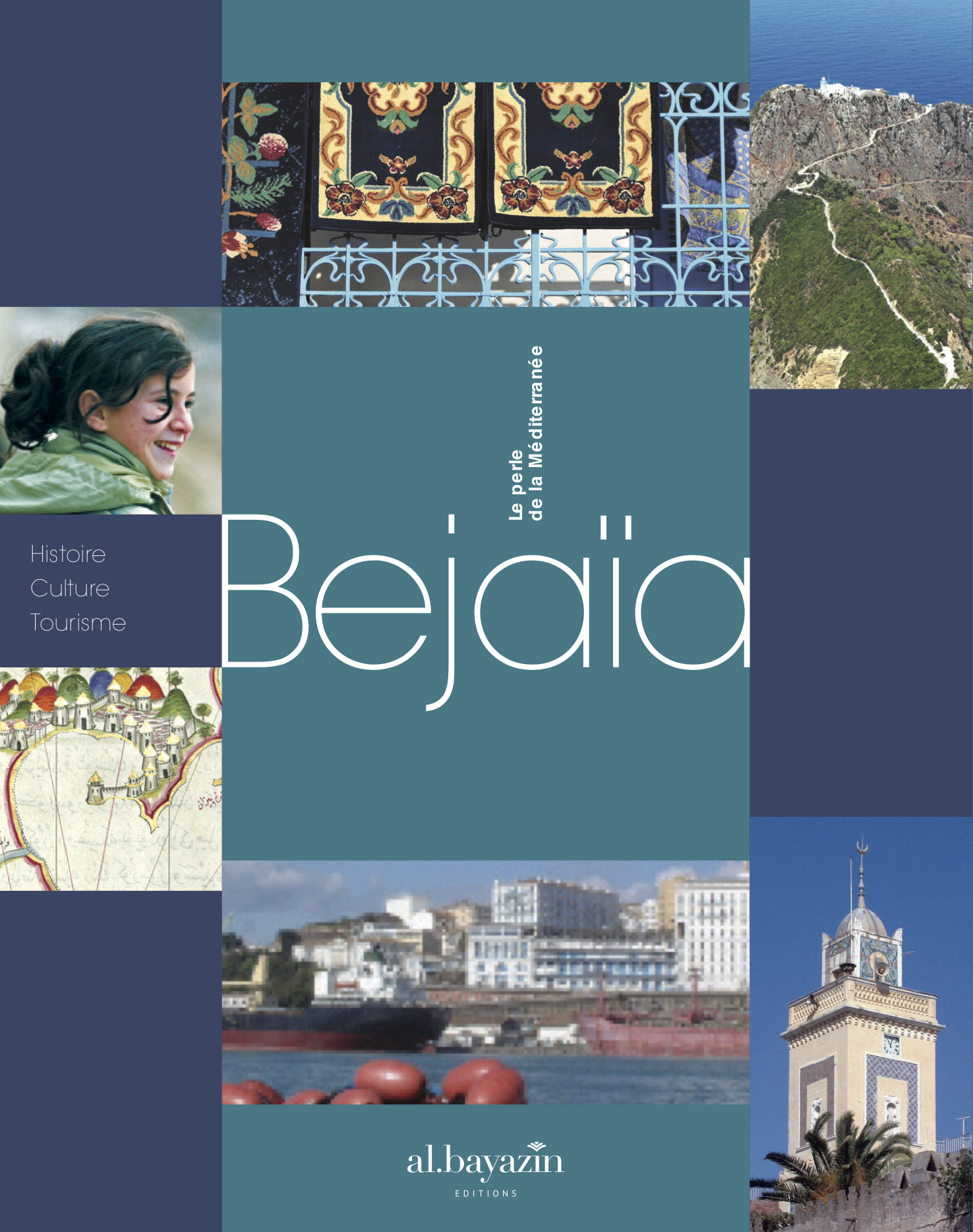 Bejaïa « la Perle de la Méditerranée »