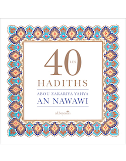 Les 40 Hadiths An Nawawi